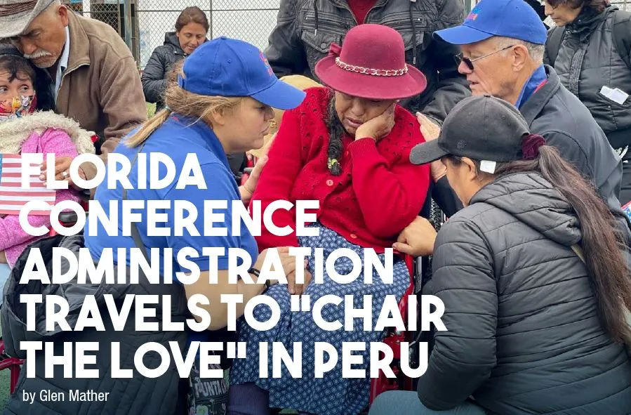 Florida Conference Admin Travels to "Chair the Love" in Peru