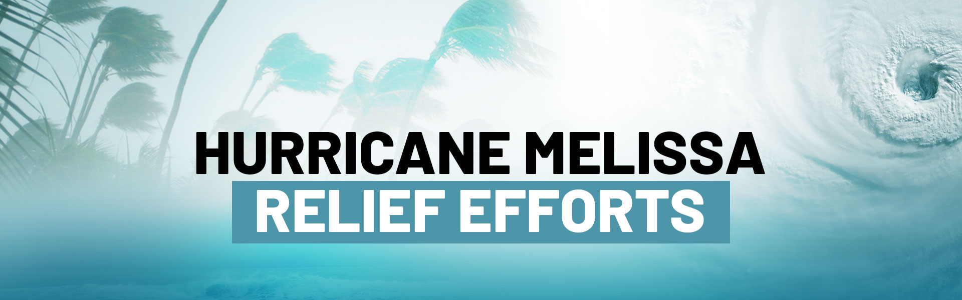 Hurricane Melissa Relief Efforts