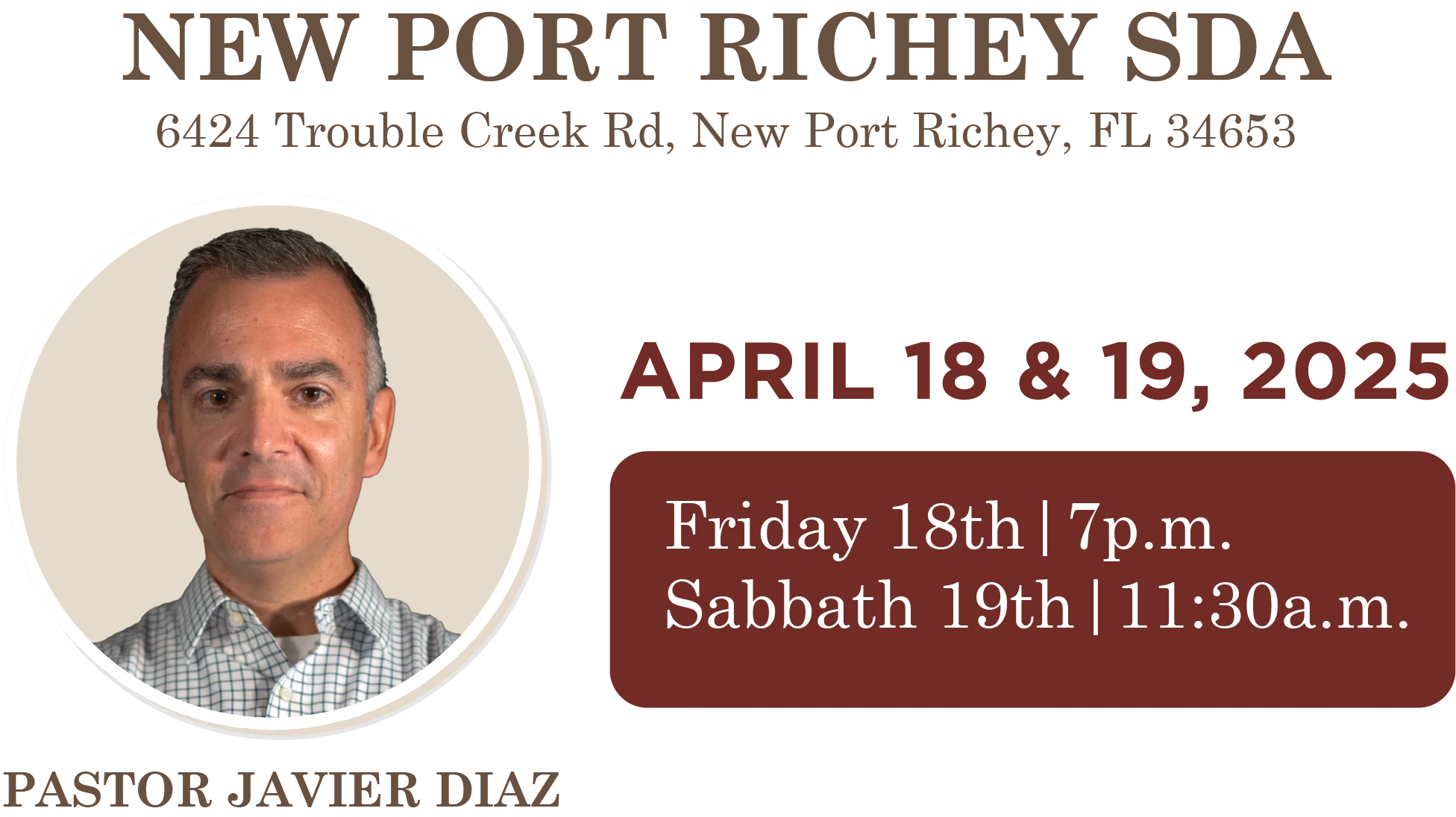 Risen — New Port Richey SDA — April 18 & 19, 2025 — Pastor Javier Diaz