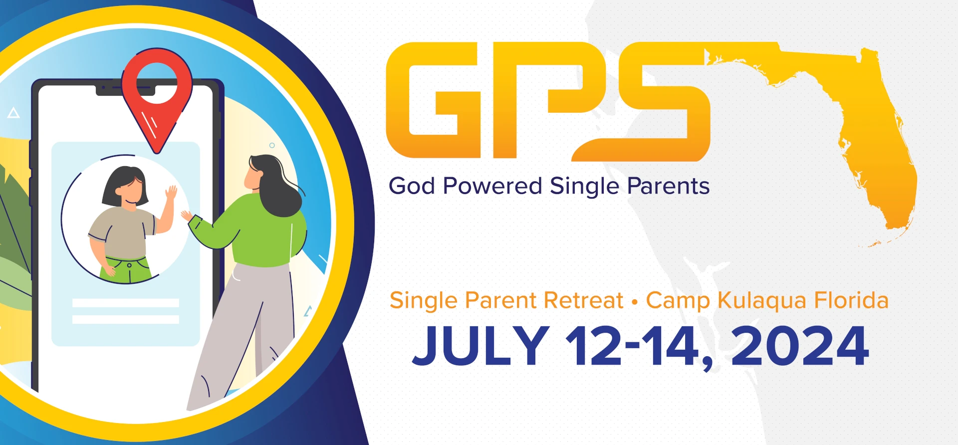 GPS - God Powered Single Parents - Single Parent Retreat - Camp Kulaqua Florida