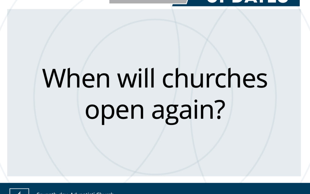 When will churches open again?